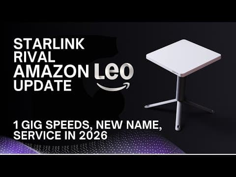 Amazon Leo Update: Starlink Rival Gets a New Name, Shows Off 1 Gig Speeds